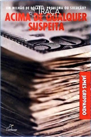 Acima De Qualquer Suspeita