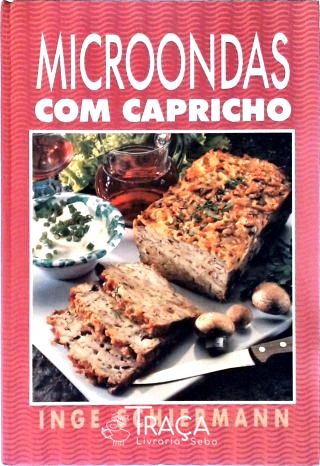 Microondas com Capricho
