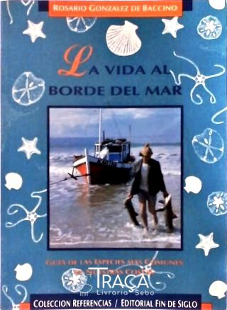 La Vida Al Borde Del Mar