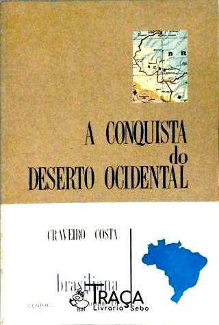 A Conquista Do Deserto Ocidental