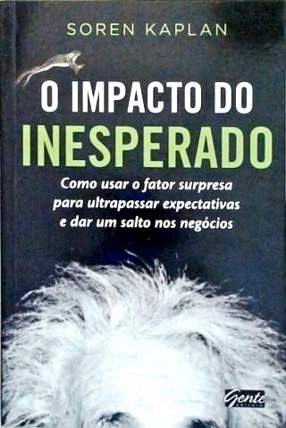 O Impacto do Inesperado