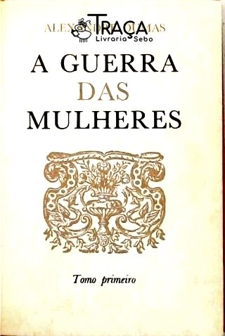 A Guerra das Mulheres - Volume 1