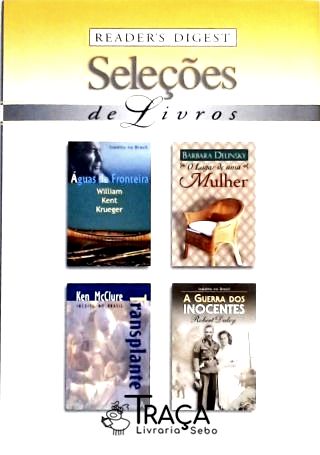 Águas de Fronteira - o Lugar de Uma Mulher - Transplante - a Guerra dos Inocentes