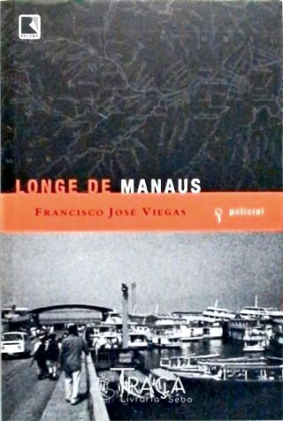 Longe de Manaus