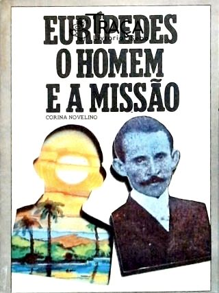 Eurípedes o Homem e a Missão