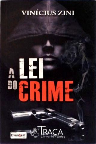 A Lei Do Crime