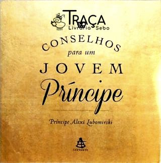 Conselhos para Um Jovem Príncipe