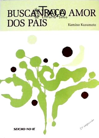 Buscando o Amor dos Pais