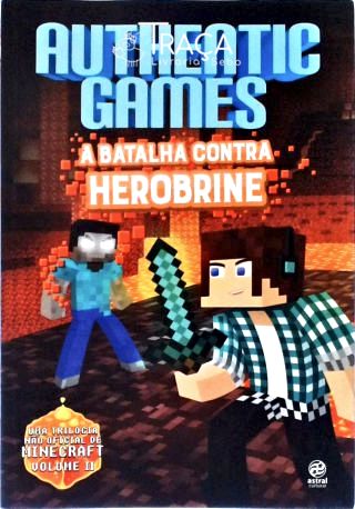 Authenticgames - a Batalha Contra Herobrine