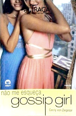 Gossip Girl - Não Me Esqueça
