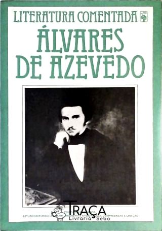Álvares de Azevedo - Literatura Comentada