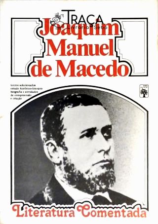 Literatura Comentada - Joaquim Manuel de Macedo