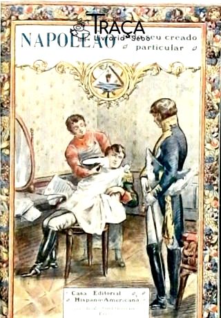 Napoleão pelo seu creado particular