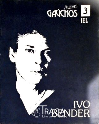 Autores Gaúchos - Ivo Bender