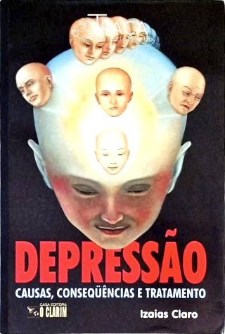 Depressão - Causas, Consequências e Tratamento