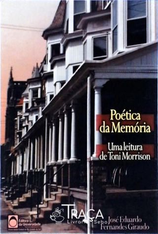 Poética da Memória - Uma Leitura de Toni Morrison