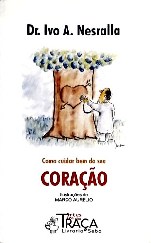 Como Cuidar Bem do Seu Coração