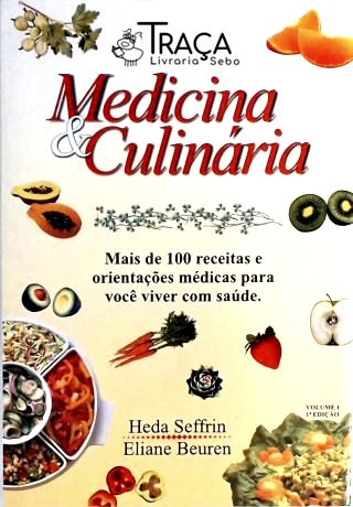 Medicina e Culinária - Vol. 1