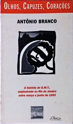 Olhos, Capuzes, Corações