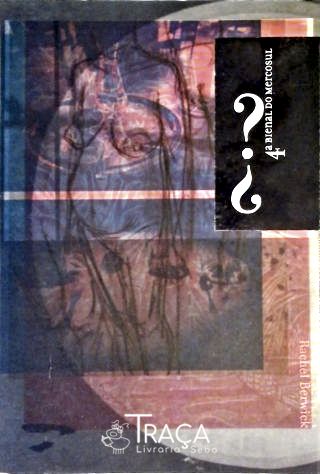 4ª Bienal De Artes Visuais Do Mercosul