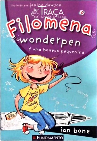 Filomena Wonderpen É Uma Boneca Pequenina