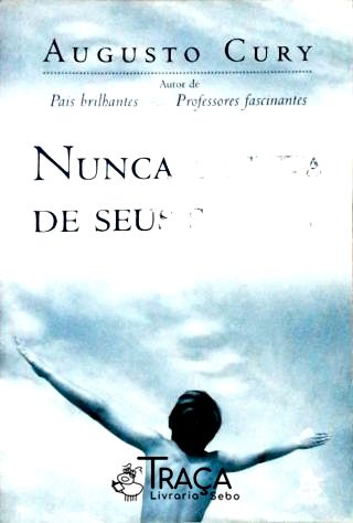 Nunca Desista de Seus Sonhos