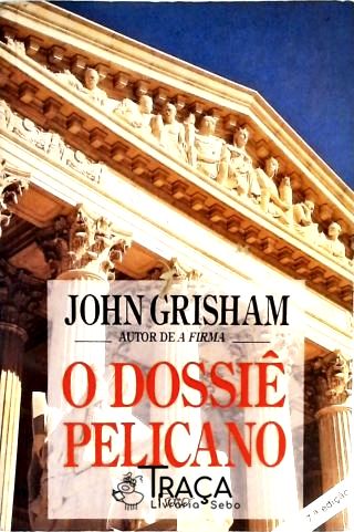 O Dossiê Pelicano