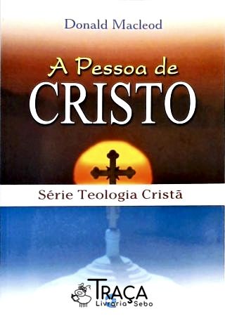 A Pessoa de Cristo