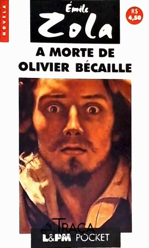 A Morte De Olivier Bécaille E Outras Novelas