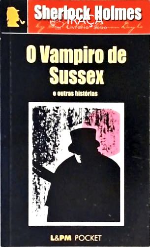 O Vampiro de Sussex e Outras Histórias