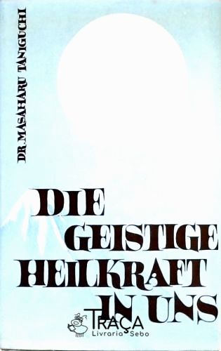 Die Geistige Heilkraft In Uns
