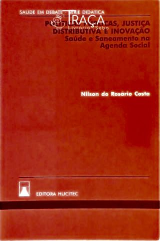 Políticas Públicas, Justiça Distributiva e Inovação