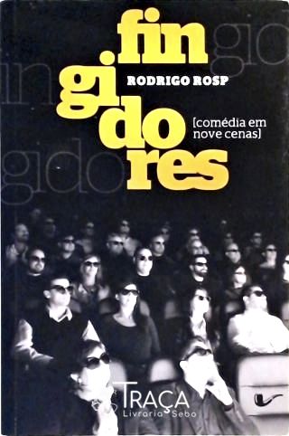 Fingidores - Comédia em Nove Cenas