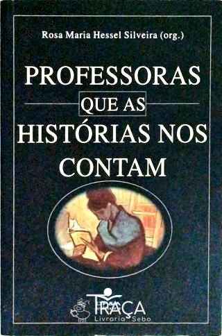 Professoras Que as Histórias Nos Contam
