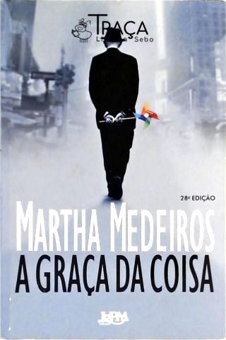 A Graça da Coisa