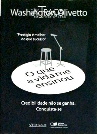 O Que a Vida Me Ensinou