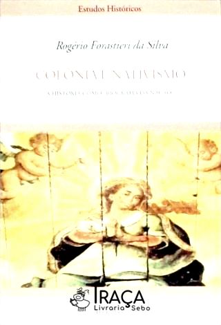 Colônia e Nativismo