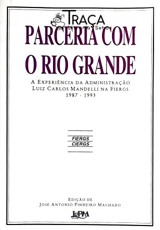 Parceria com o Rio Grande