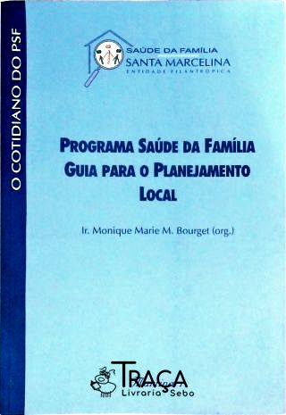 Programa Saúde da Família - Guia para o Planejamento Local