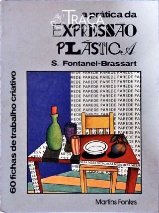 A Prática da Expressão Plástica