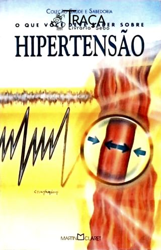 O Que Você Deve Saber Sobre Hipertensão