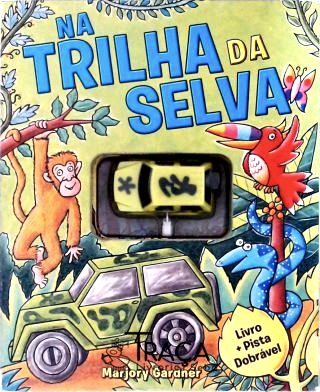 Na Trilha da Selva