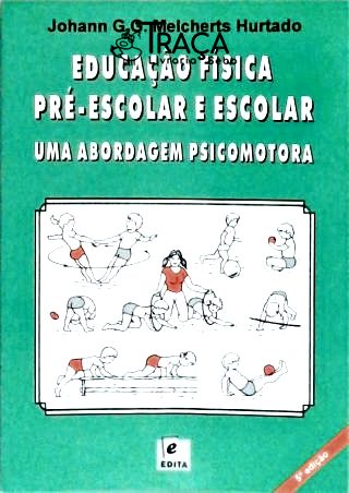 Educação Física Pré-escolar e Escolar