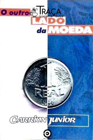 Real - o Outro Lado da Moeda