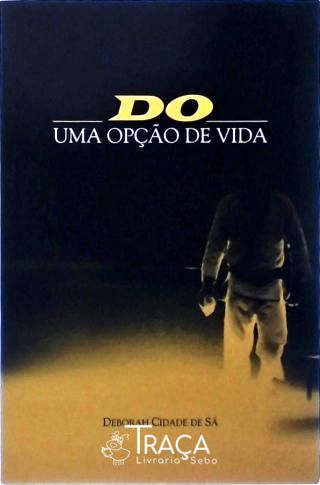 Do - Uma Opção de Vida