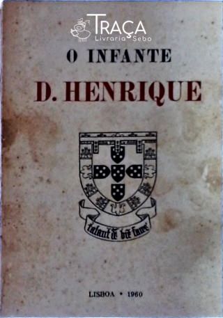 O Infante D. Henrique