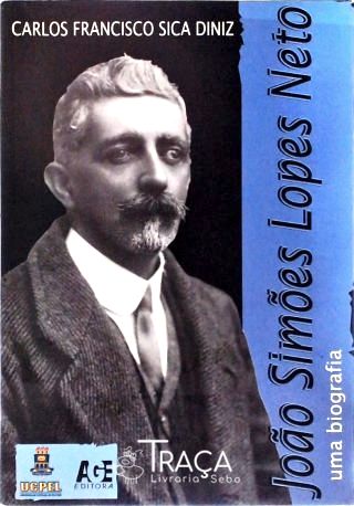 João Simões Lopes Neto - Uma Biografia