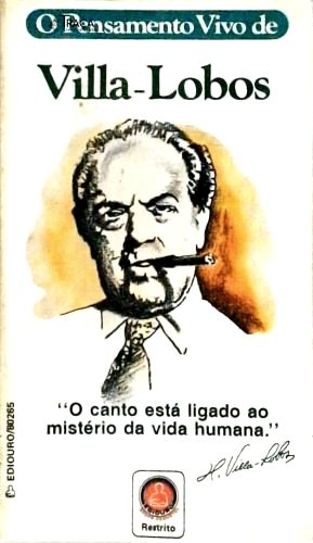 O Pensamento Vivo de Villa-lobos