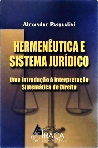 Hermenêutica e Sistema Jurídico