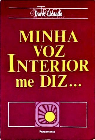 Minha Voz Interior Me Diz...
